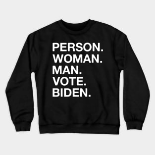 Person Man Woman Vote Biden Crewneck Sweatshirt